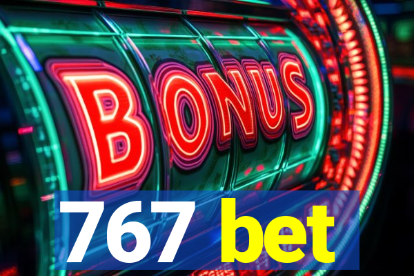767 bet