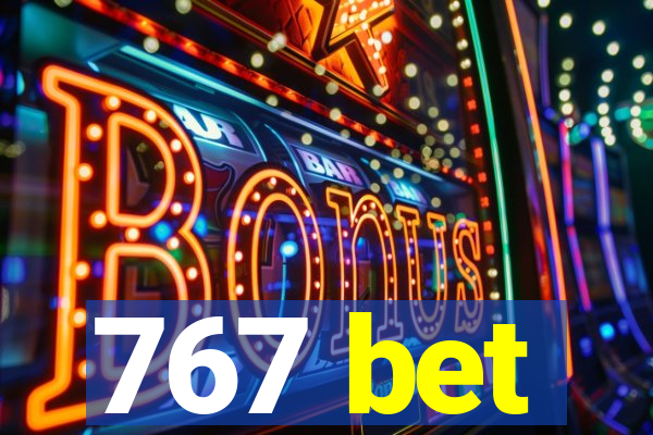 767 bet