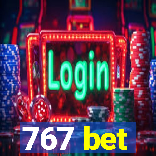 767 bet