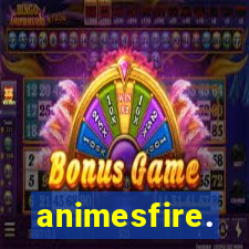 animesfire.