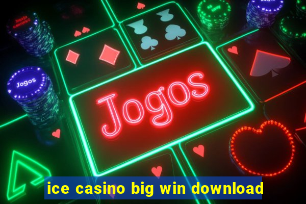 ice casino big win download