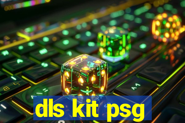 dls kit psg