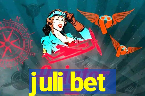 juli bet