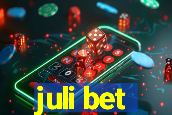 juli bet