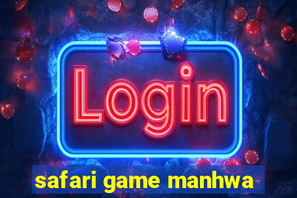 safari game manhwa