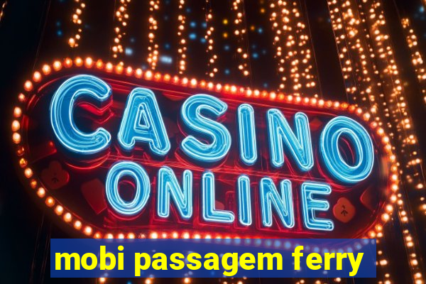 mobi passagem ferry