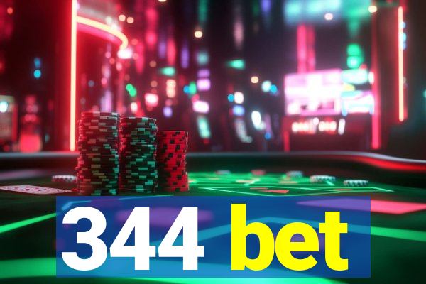 344 bet