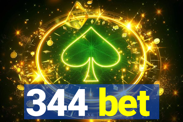 344 bet