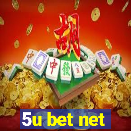 5u bet net