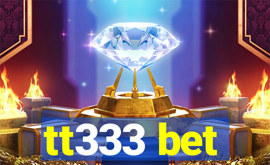 tt333 bet