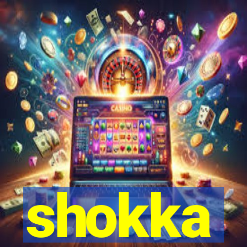 shokka
