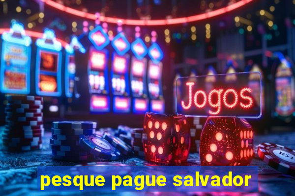 pesque pague salvador