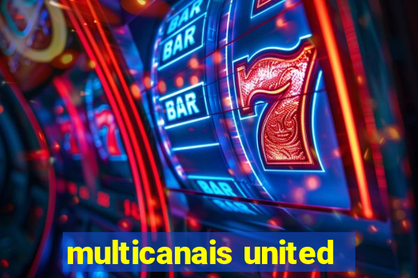 multicanais united