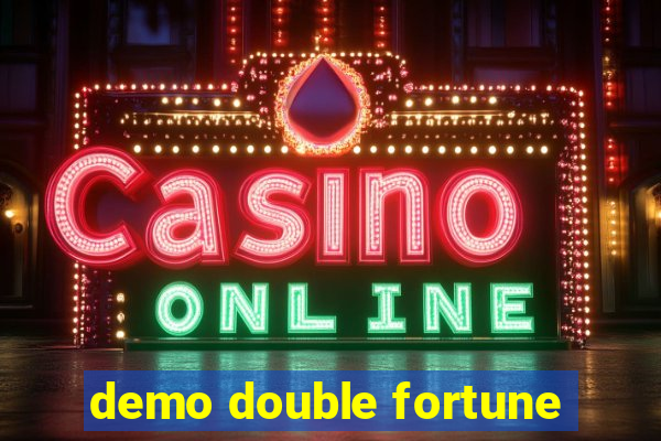 demo double fortune