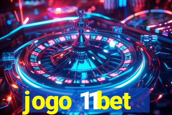 jogo 11bet