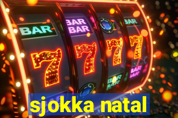 sjokka natal