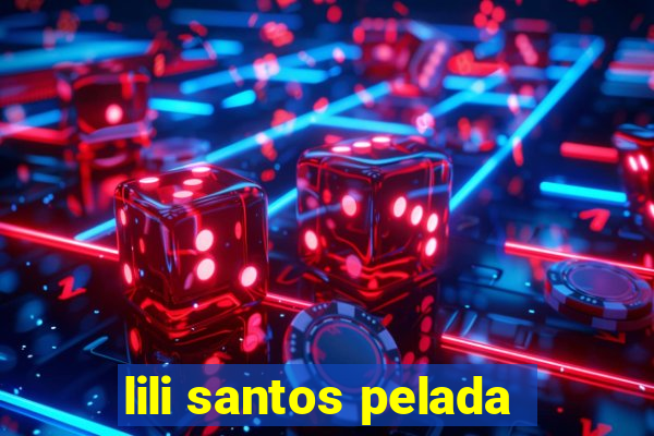 lili santos pelada