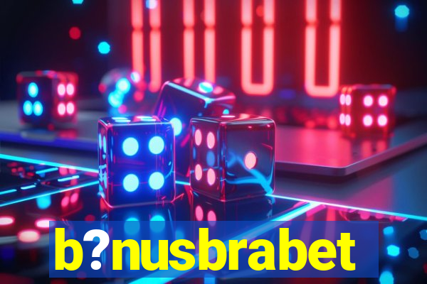 b?nusbrabet