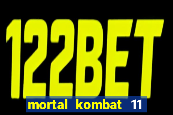 mortal kombat 11 apk android