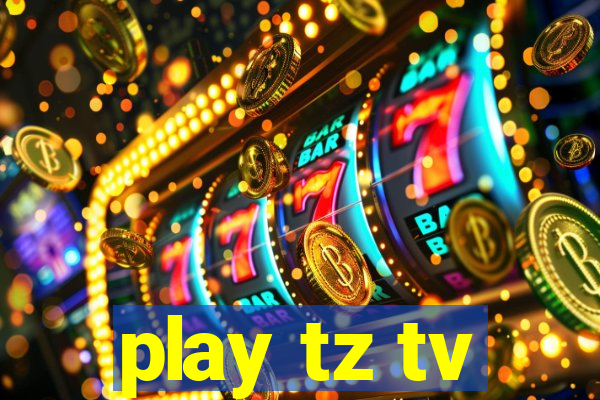 play tz tv