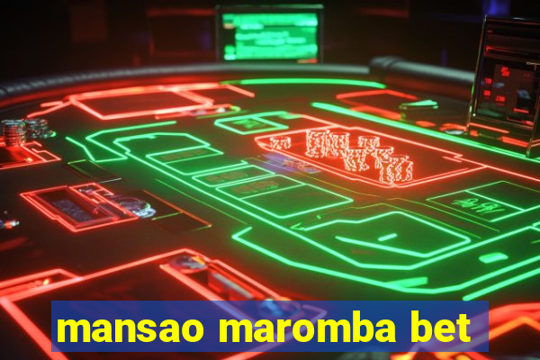 mansao maromba bet