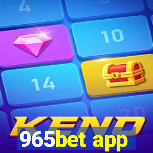 965bet app