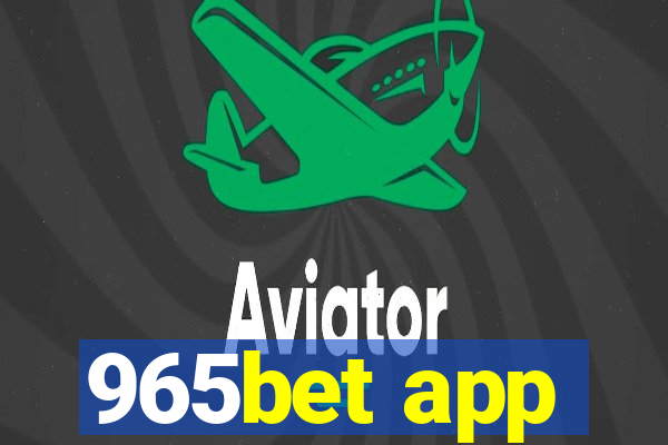 965bet app