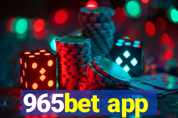 965bet app