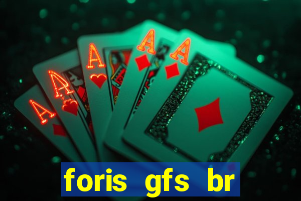 foris gfs br instituicao de pagamento ltda