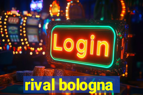 rival bologna