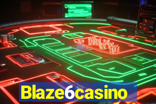 Blaze6casino