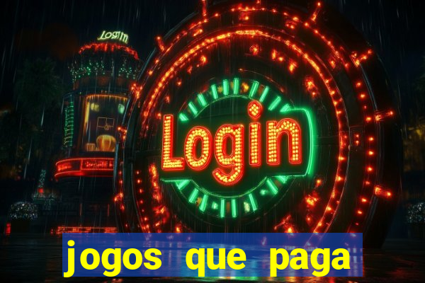 jogos que paga dinheiro de verdade no paypal