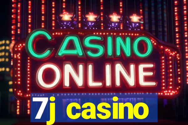 7j casino