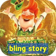 bling story