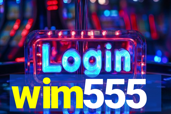 wim555