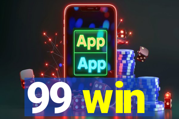 99 win