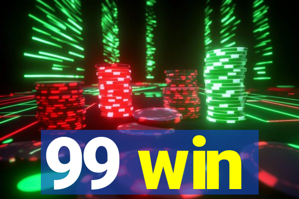 99 win