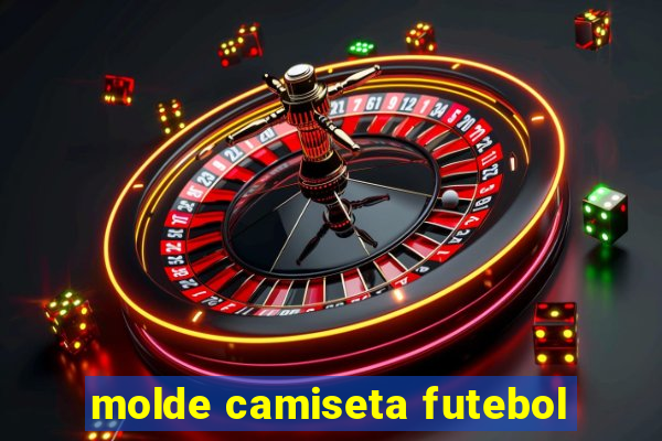 molde camiseta futebol
