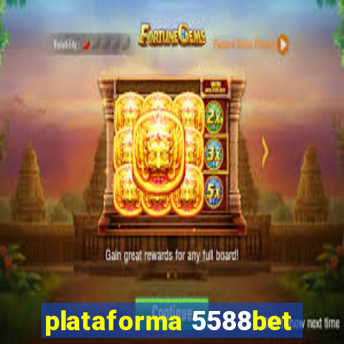 plataforma 5588bet