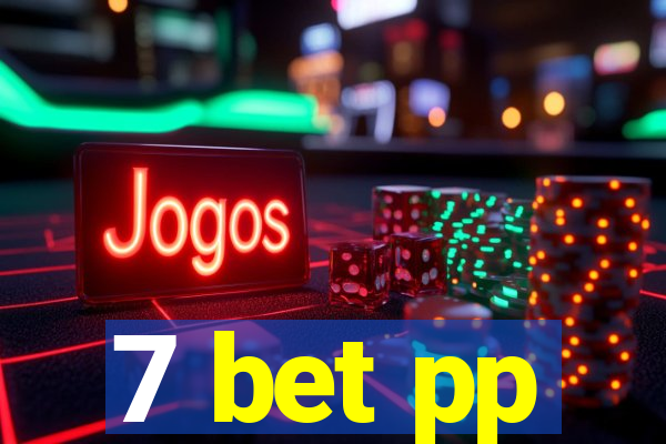7 bet pp