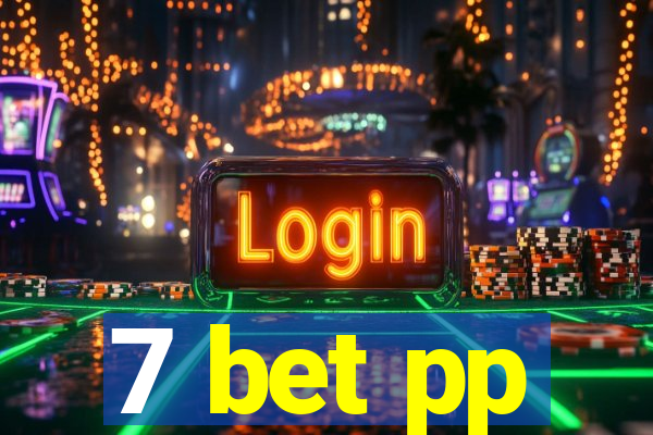 7 bet pp