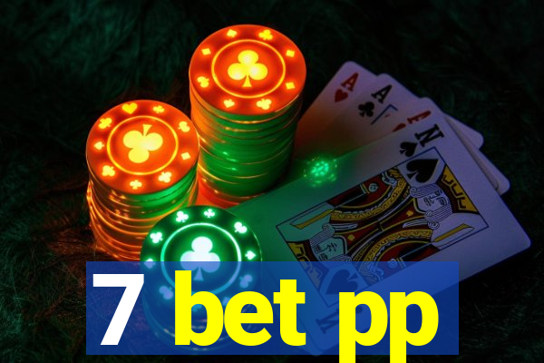 7 bet pp