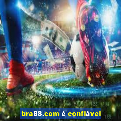bra88.com é confiável