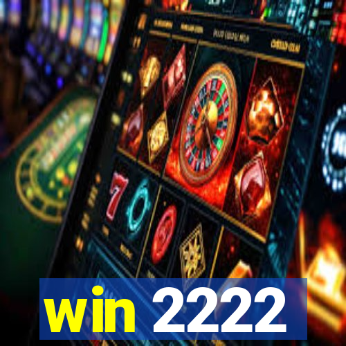win 2222