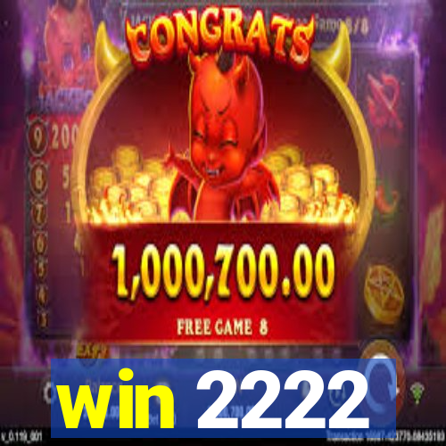 win 2222