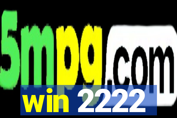 win 2222