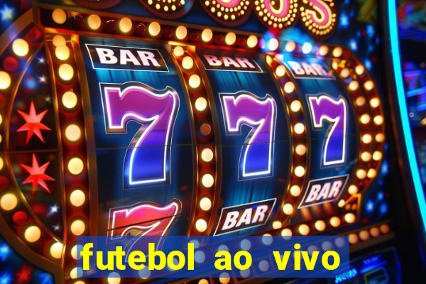 futebol ao vivo multi canais