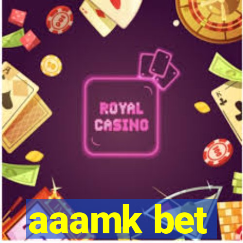 aaamk bet