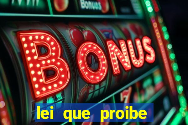 lei que proibe baralho na escola