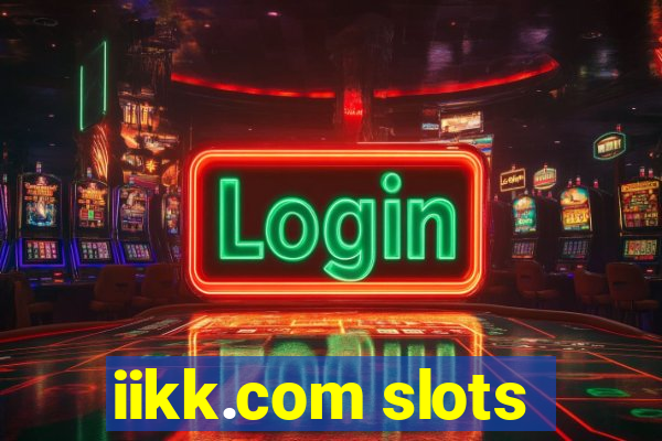 iikk.com slots